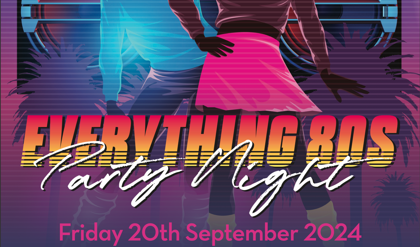 Everything 80s Party Night